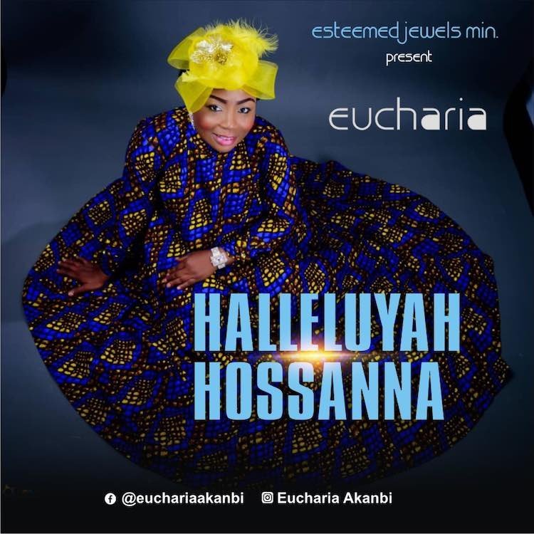 Halleluyah Hossanna Eucharia