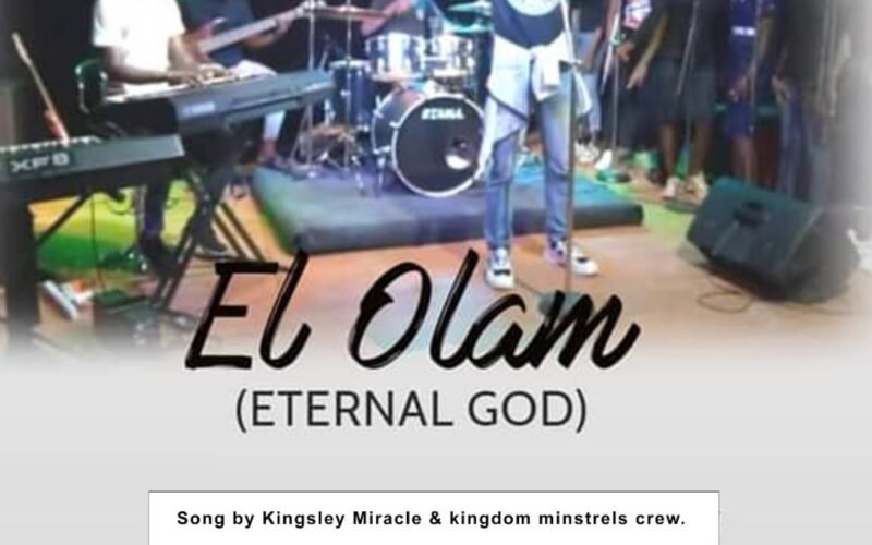 Music: Kingsley Miracle – El Olam
