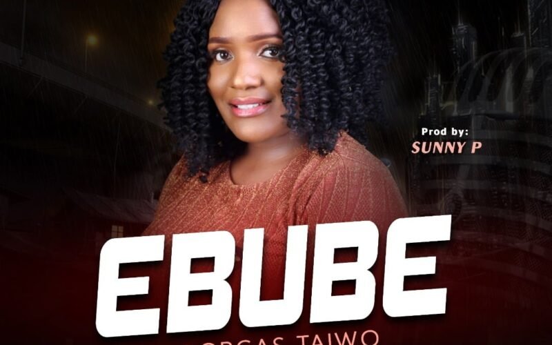 Dorcas Taiwo Releases ‘Ebube’