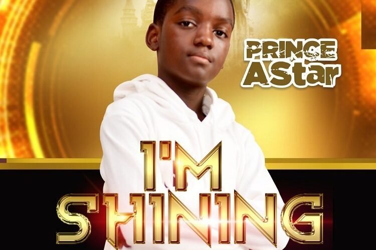 Prince AStar Releases ‘I’m Shining’