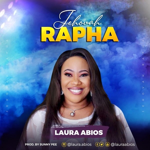 [New Song]: Laura Abios – Jehovah Rapha