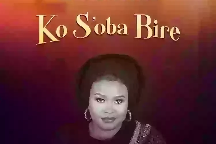 Jumoke Odusole Drops ‘Ko S’oba Bire’