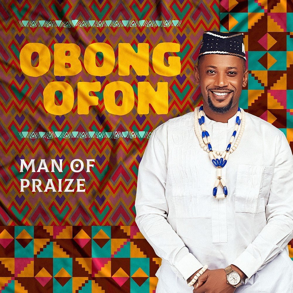 Man of Praize Obong Ofon