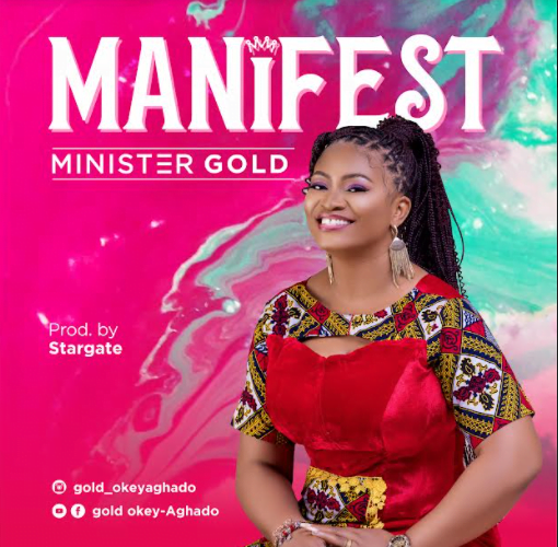 Minister Gold Releases ‘Manifest’