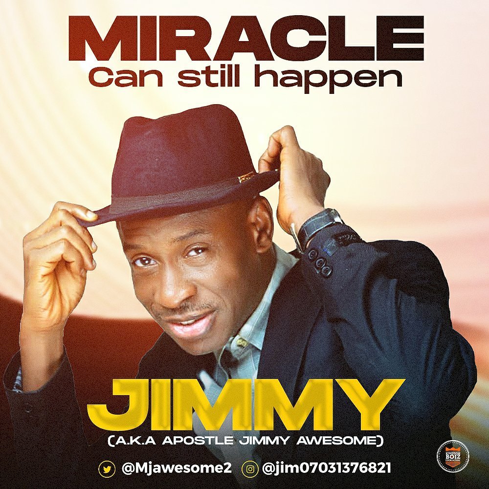 [New Single]: Mr Jimmy – Miracle Can Still Happen