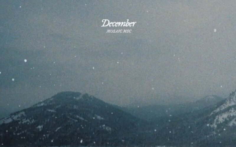 Mosaic MSC Releases ‘December’
