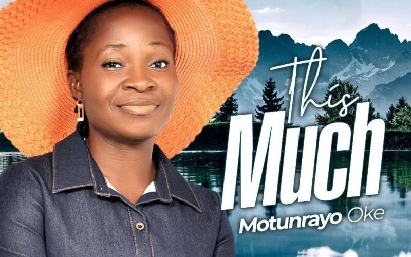 Motunrayo Oke Releases ‘This Much’