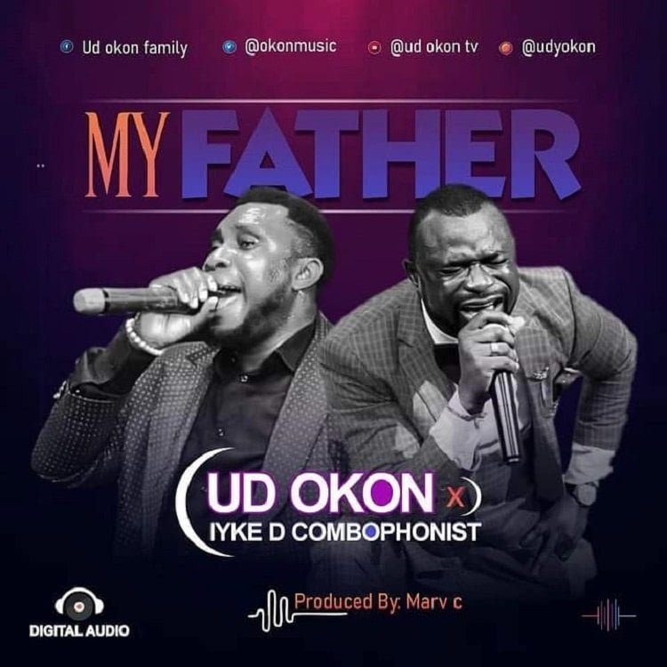 My Father UD Okon Iyke D Combophonist