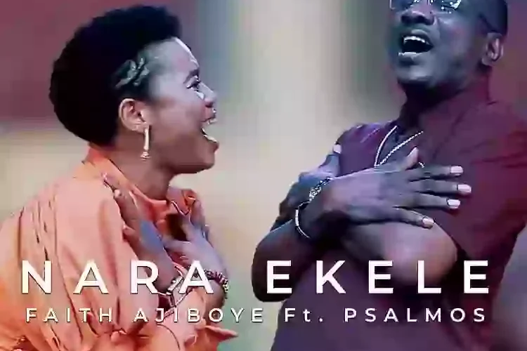 Faith Ajiboye Releases ‘Nara Ekele’ ft. Psalmos