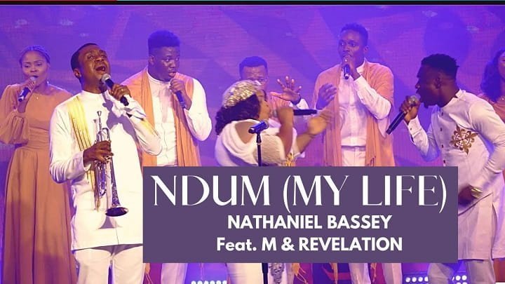 Ndum My Life Nathaniel Bassey ft. M Revelation