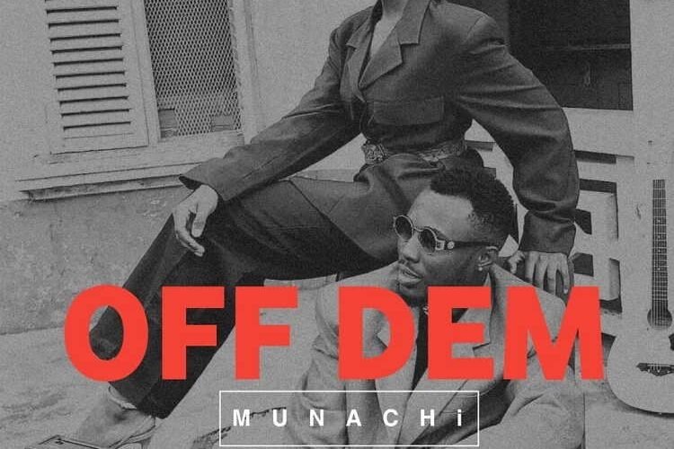 Offcial Music Video: Munachi  –  Off Dem