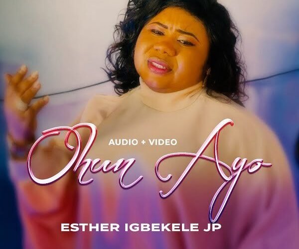 Music Video:  Esther Igbekele – Ohun Ayo