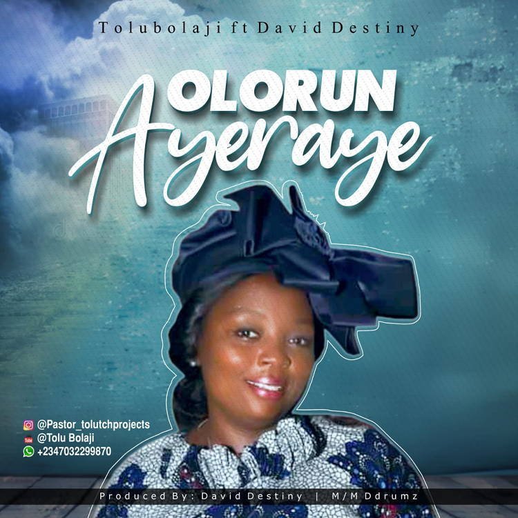 Olorun Ayeraye – Tolu Bolaji