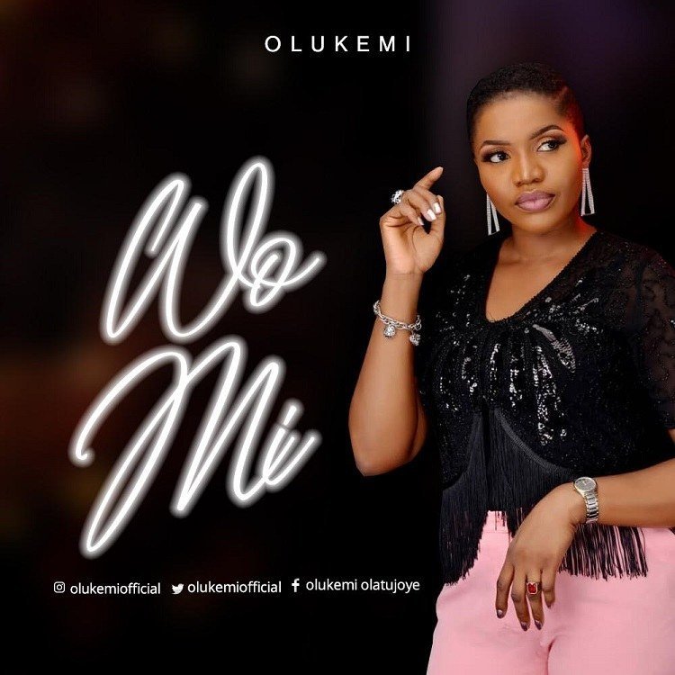 [New Single]: Olukemi – Wo Mi