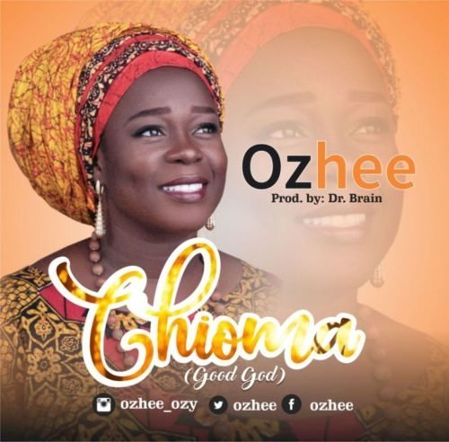 [New Song+ Lyrics]: Ozhee – Chioma