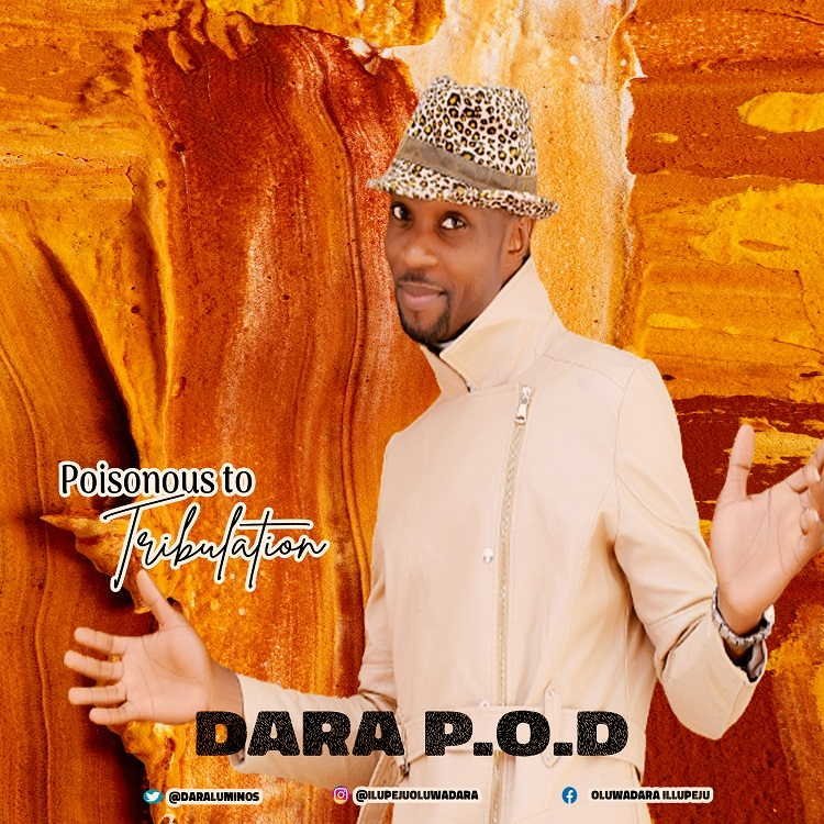 Poisonous to Tribulation Dara P.O.D