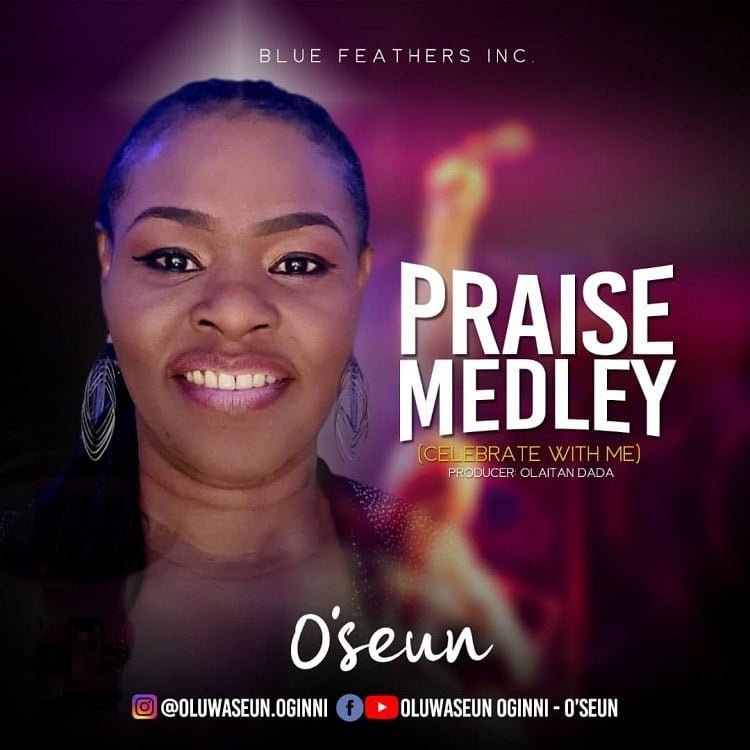 Praise Medley Celebrate With Me OSeun
