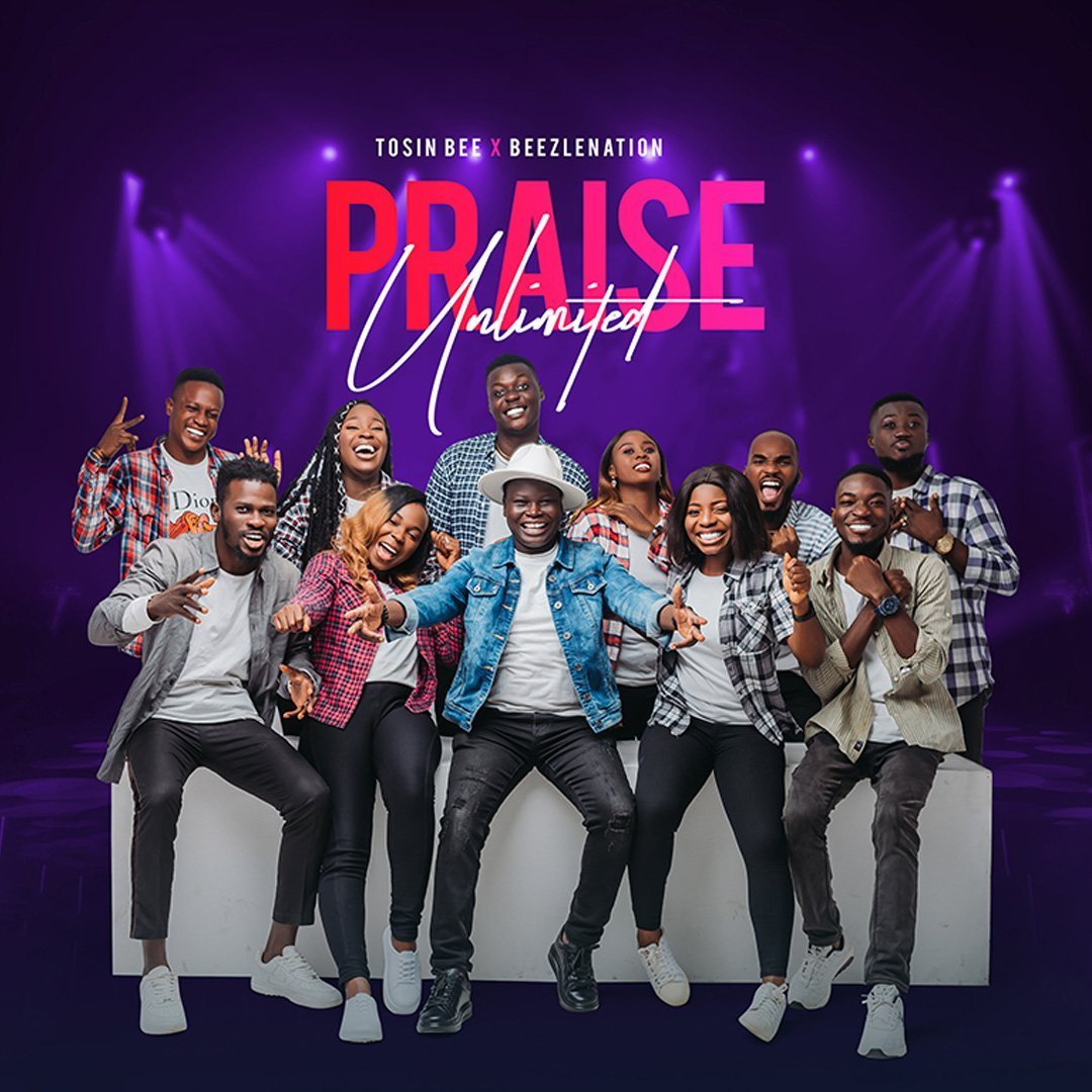 Praise Unlimited Tosinbee ft. Beezlenation