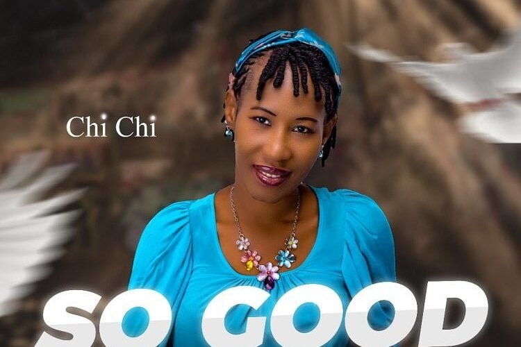 Chi-Chi Releases ‘So Good’