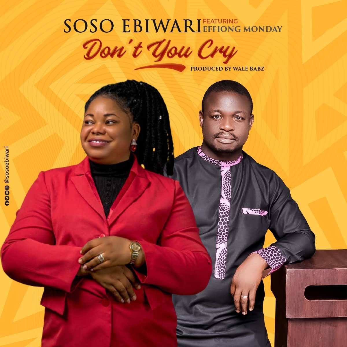 Soso Ebiwari Dont You Cry ft Monday Effiong mp3 image