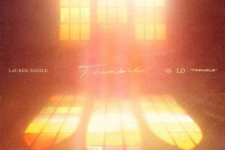 [Music + Video]: Lauren Daigle –  Tremble