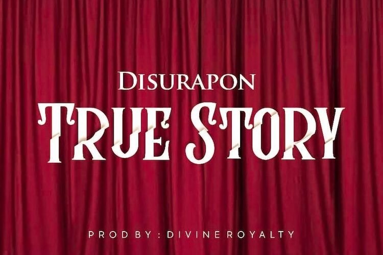 DisuRapon Releases ‘True Story’