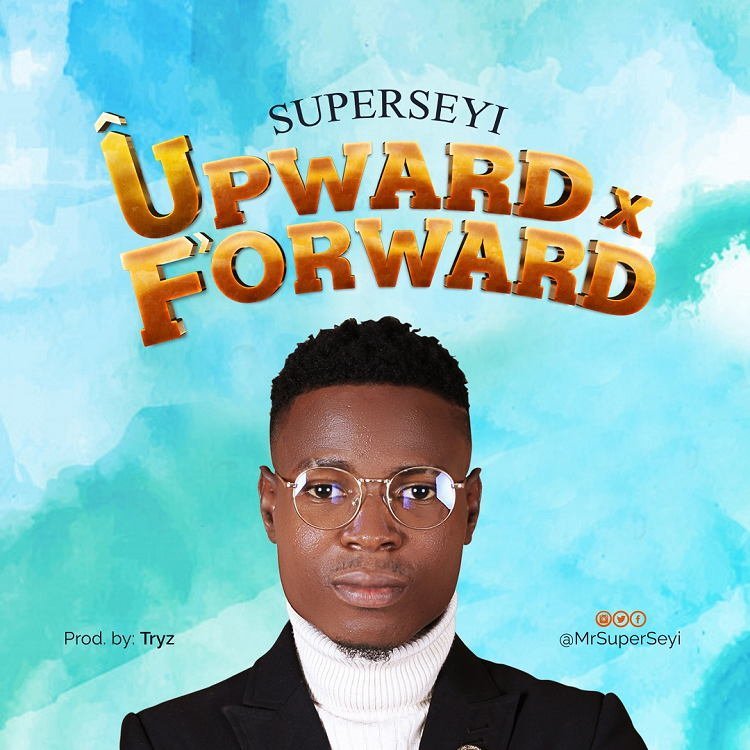 Superseyi Releases ‘Upward & Forward’
