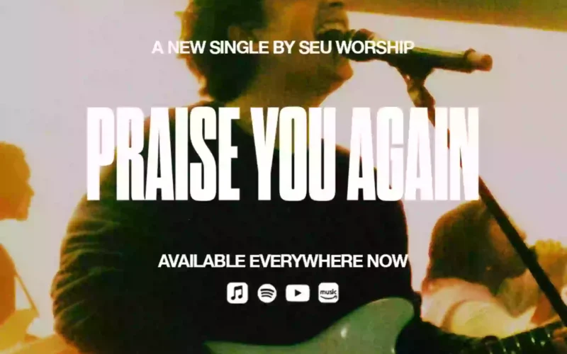 SEU Worship Drops ‘Praise You Again’ EP