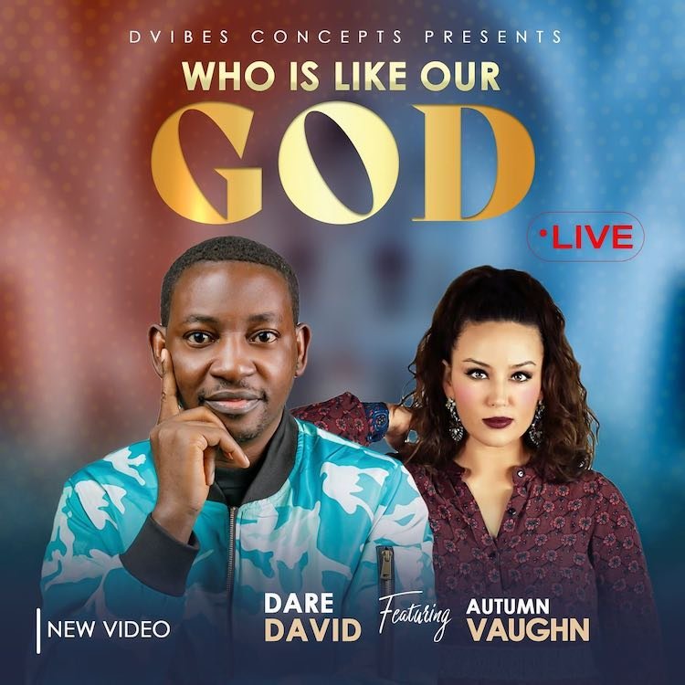 Who Is Like Our God Live Dare David ft. Autumn Vaughn