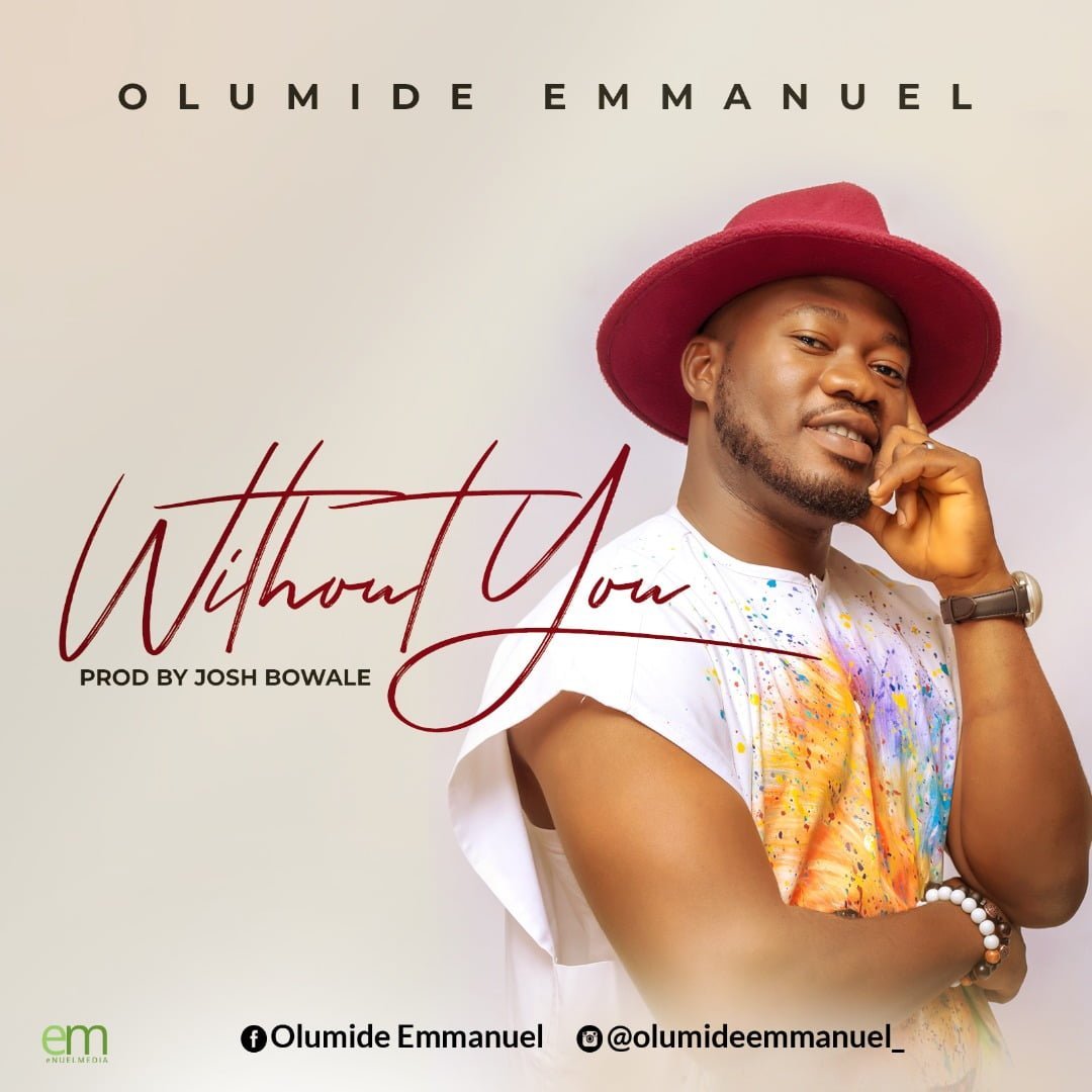 Without You Olumide Emmanuel