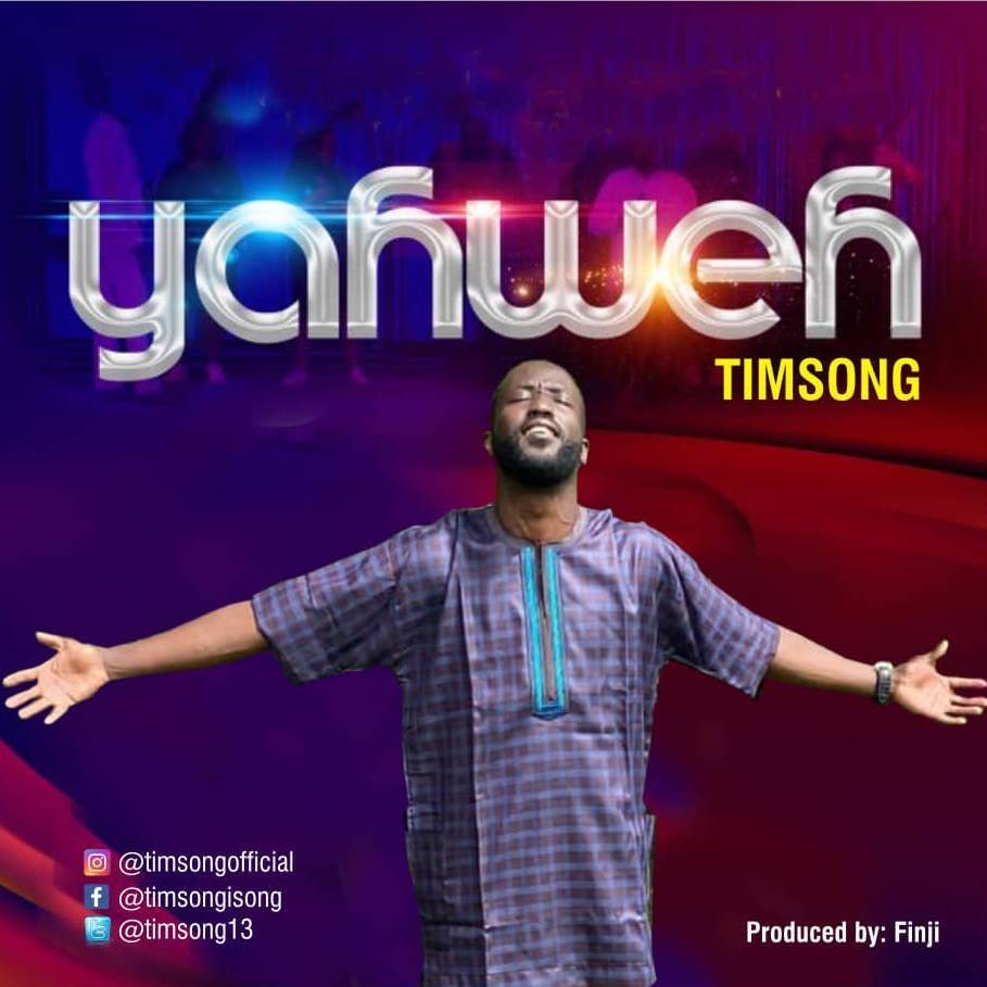 [New Single]: Timsong – Yahweh