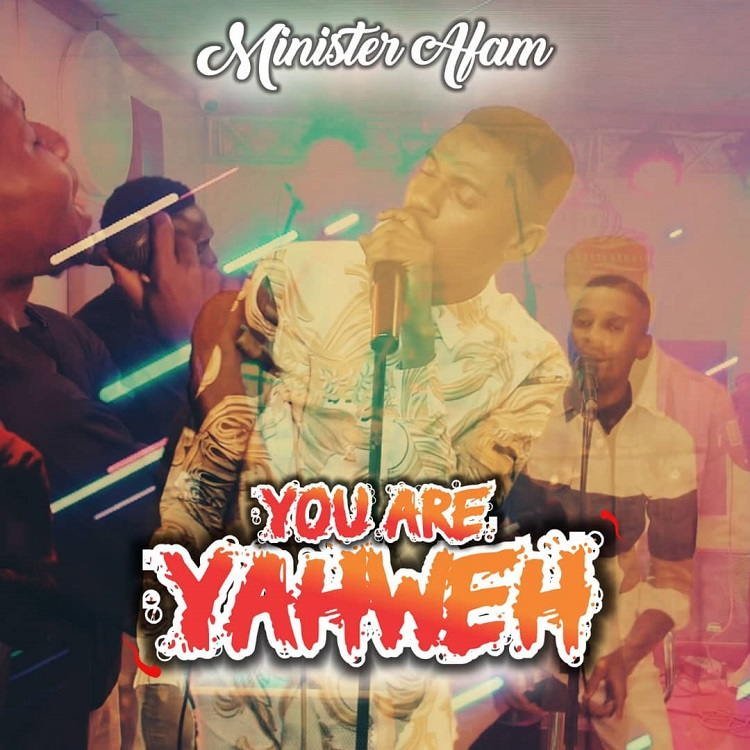 You Are Yahweh Live Minister Afam