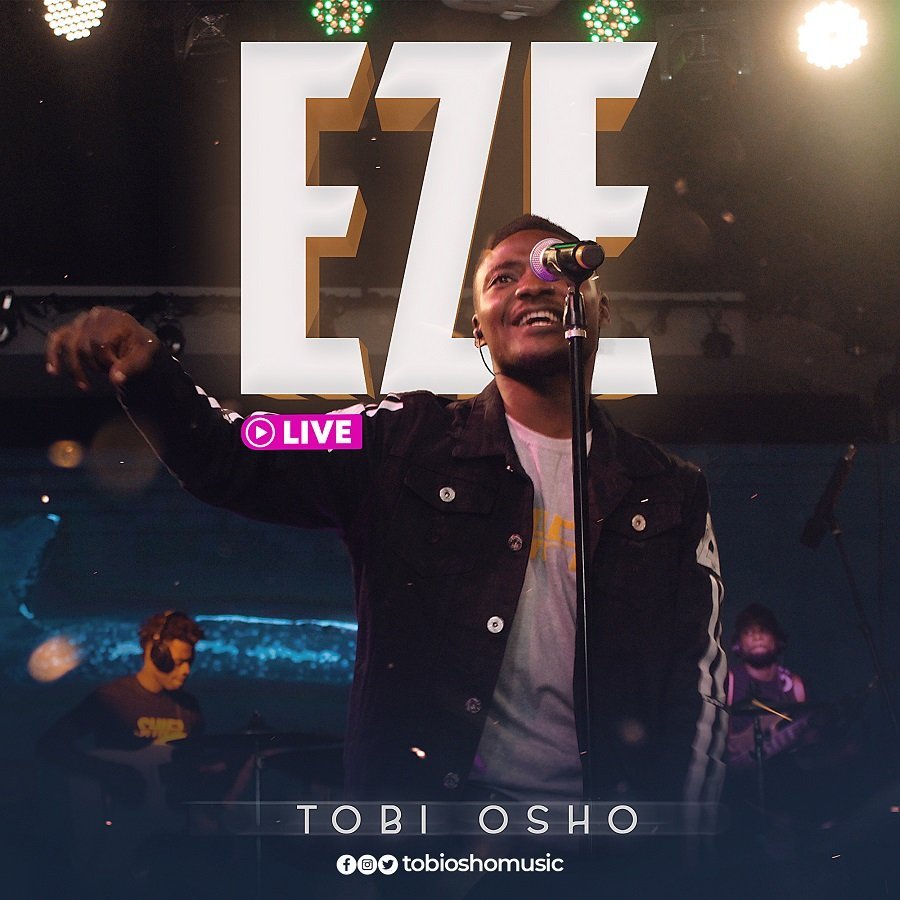 [Audio+ Video]: Tobi Osho EZE {Live}