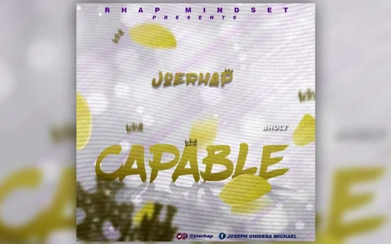 New Music: Joe Rhap – Capable