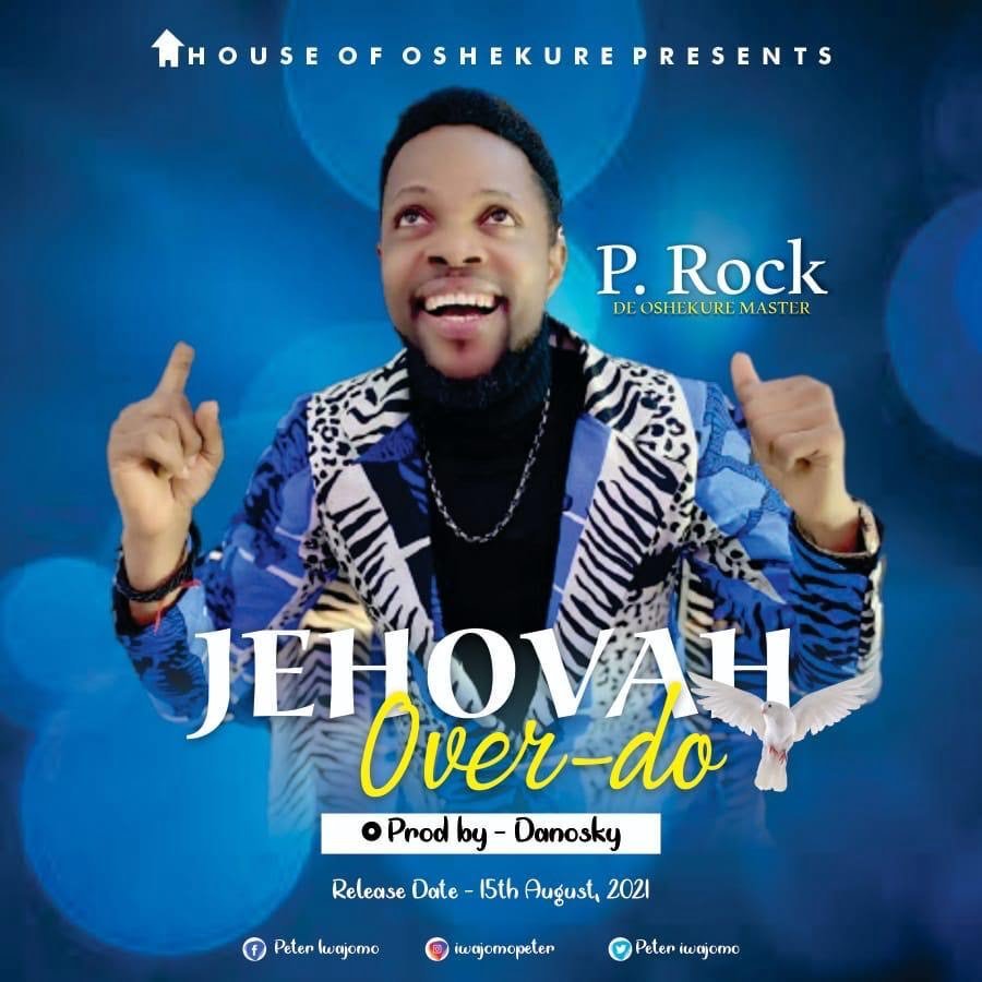 jehovah over do by p rock