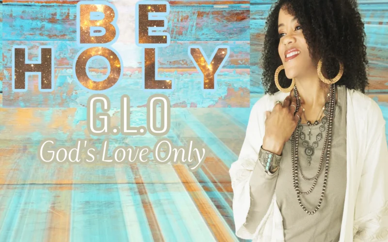 G.L.O Releases New Single “Be Holy”